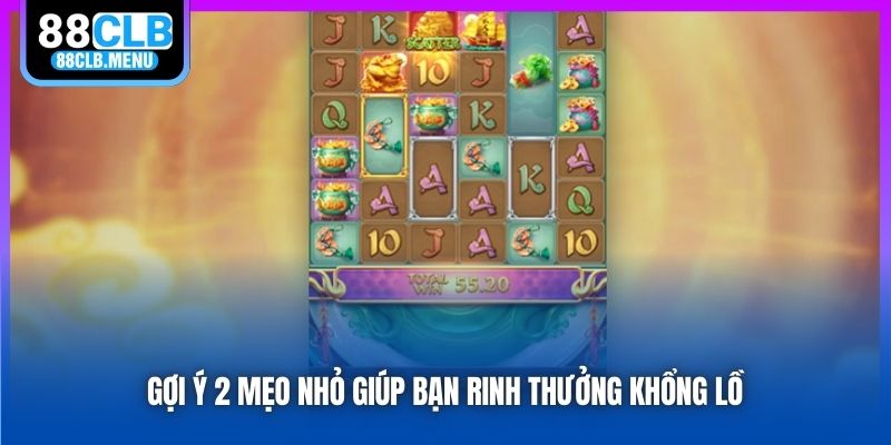 Gợi ý 2 mẹo nhỏ giúp bạn rinh thưởng khổng lồ